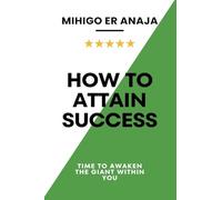 How to Attain Success