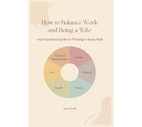 How to Balance Work and Being a Wife: Your Essential Guide to Thriving in Every Role