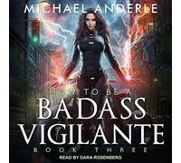 How To Be a Badass Vigilante III (The How To Be A Badass Vigilante Series)