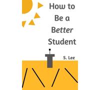 How to Be a Better Student