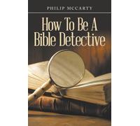 How To Be A Bible Detective