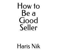 How to Be a Good Seller