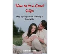 How to be a Good Wife