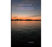 How to Be a Good Wife Companion Journal on Peace, Positivity, and Preparation