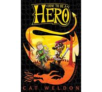 How to Be a Hero: Tales from a Terrible Viking: 1 (How to Be a Hero, 1)