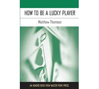 How to Be a Lucky Player
