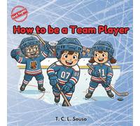 How to be a Team Player - Early Learners Book - First Flights Series