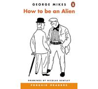 How To Be An Alien New Edition (Penguin Readers (Graded Readers))