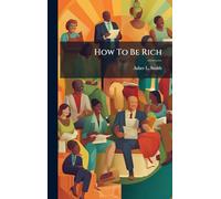 How To Be Rich