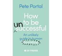 How to be (Un)Successful: An unlikely guide to human flourishing