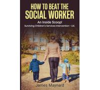 How to Beat the Social Worker