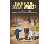How to Beat the Social Worker