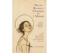 How to Become a Christian in 1 Minute: No Gurus. No Empire. No Billionaires. (Apostates, Heretics, & Angels)