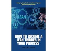 How to Become a Lean Thinker in Your Process