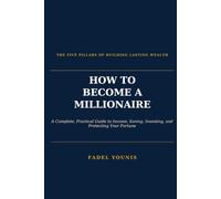 HOW TO BECOME A MILLIONAIRE