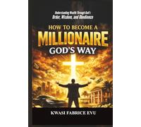 How To Become A Millionaire God’s Way