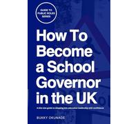 How to Become a School Governor in the UK (Guide to Public Roles Series)