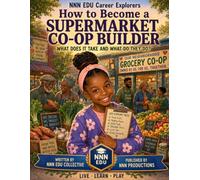 How To Become A Supermarket Co-op Builder: NNN EDU Career Builder Series What does It Take and What Do they Do