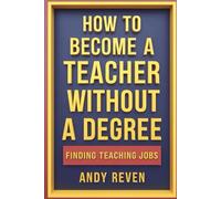 How to Become a Teacher Without a Degree: Finding Teaching Jobs