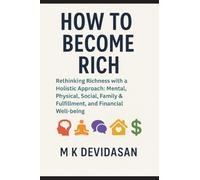How to Become Rich: Rethinking Richness with a Holistic Approach
