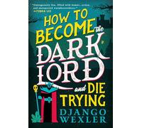 How to Become the Dark Lord and Die Trying: 1 (Dark Lord Davi)