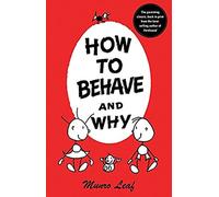 How to Behave and Why