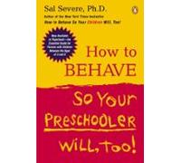 How To Behave So Your Preschooler Will Too! (ebook)