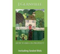 How to Bid On Property: Including Sealed Bids