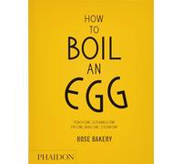 How to boil an egg: Poach one, scramble one, fry one, steam one (FOOD-COOK)