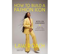 How to Build a Fashion Icon: Notes on Confidence from the World’s Only Image Architect