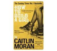 How To Build A Girl