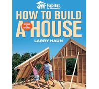 How to Build a House, Revised & Updated