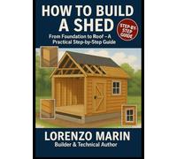 HOW TO BUILD A SHED