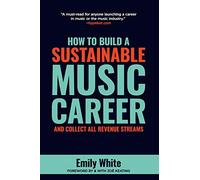 How to Build a Sustainable Music Career and Collect All Revenue Streams