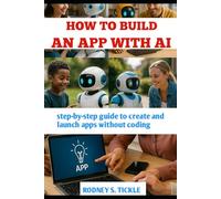 HOW TO BUILD AN APP WITH AI: step-by-step guide to create and launch apps without coding