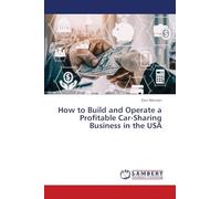 How to Build and Operate a Profitable Car-Sharing Business in the USA