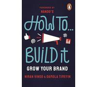 How To Build It: Grow Your Brand