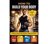 HOW TO BUILD YOUR BODY: A Step-by-Step Fitness Guide for Ages 20-30 to Build Muscle, Burn Fat, and Stay Consistent Total 27 Pages Size 6 x 9 inches (VALENTINE'S DAY Word Search Puzzle Book)