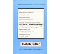How to Bullsh*t Your Way to Number 1: An Unorthodox Guide to 21st Century Success