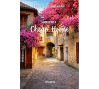 How to buy a Cheap House in France: 2026 EDITION