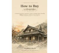 How to Buy a Kominka: A Builder's Guide to Japan's Countryside Farmhouses