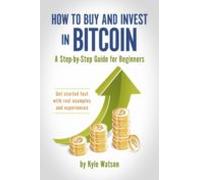 How To Buy And Invest In Bitcoin A Step-by-step Guide For Beginners (e