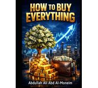 HOW TO BUY EVERYTHING
