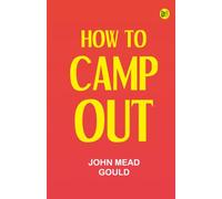 How to Camp Out