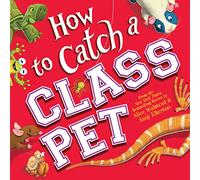 How to Catch a Class Pet