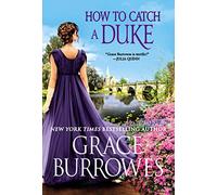 How to Catch a Duke: 6 (Rogues to Riches)