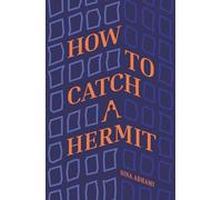 How To Catch A Hermit