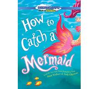 How to Catch a Mermaid