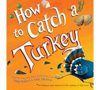 How to Catch a Turkey: 0