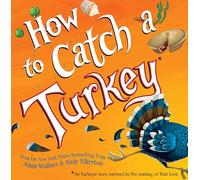 How to Catch a Turkey: 0